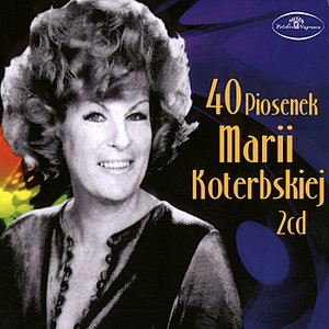The Best Singers from Poland: Maria Koterbska