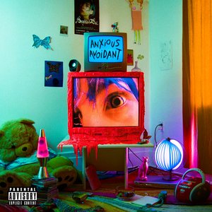Anxious Avoidant [Explicit]