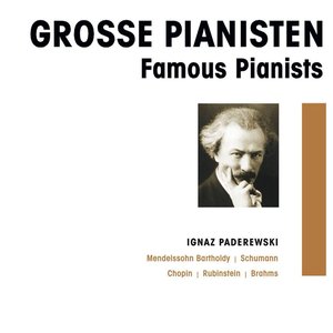 Grosse Pianisten - Ignaz Paderewski