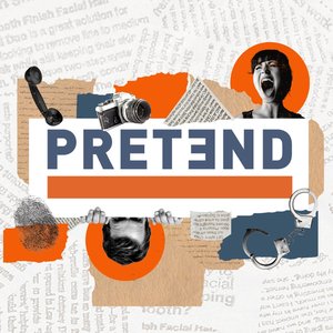 Avatar for Pretend - a true crime podcast about con artists