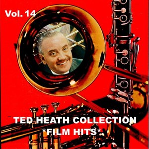 Ted Heath Collection, Vol. 14: Film Hits