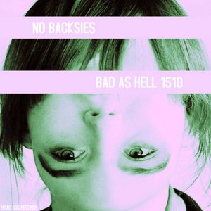 BAD AS HELL 1510