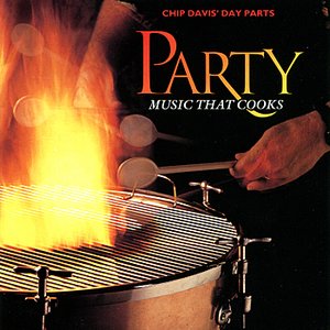 Chip Davis' Day Parts - Party Music That Cooks