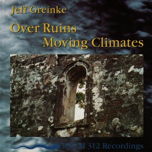 Over Ruins/Moving Climates