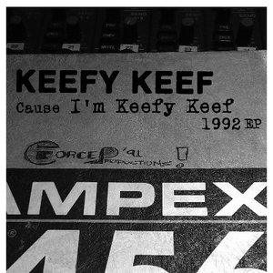 Cause I'm Keefy Keef 1992 EP