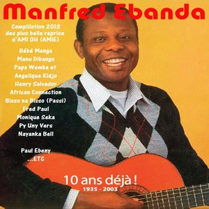 Manfred Ebanda 1935-2003 (10 ans déjà !)