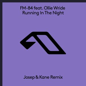 Running in the Night (Josep & Kane Remix) [feat. Ollie Wride] - Single