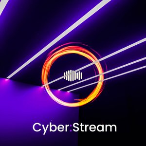 Cyber:Stream
