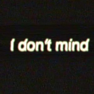 i don't mind - Single