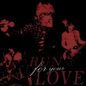 Run For Your Love