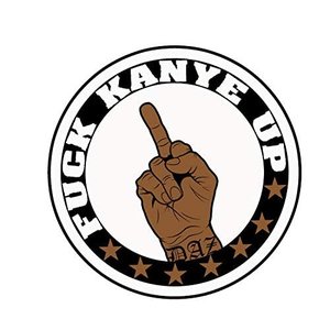 Fuck Kanye Up