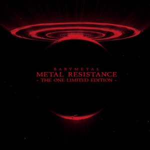 Image for 'METAL RESISTANCE - THE ONE LIMITED EDITION -'
