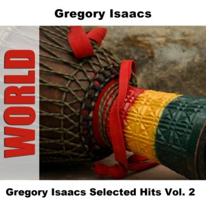 Gregory Isaacs Selected Hits Vol. 2