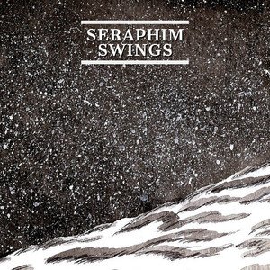 Seraphim Swings - Single