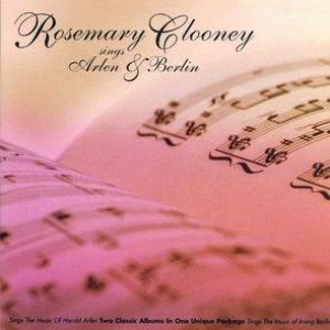 Rosemary Clooney Sings Arlen & Berlin