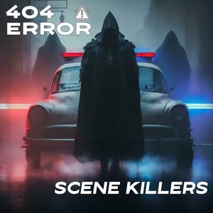Scene Killers
