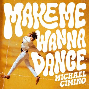 Make Me Wanna Dance - Single
