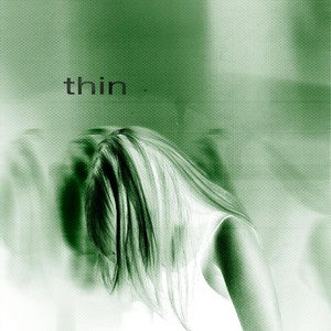 thin