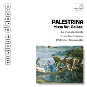 Palestrina: Missa Viri Galilaei