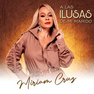 A Las Ilusas De Mi Marido - Single