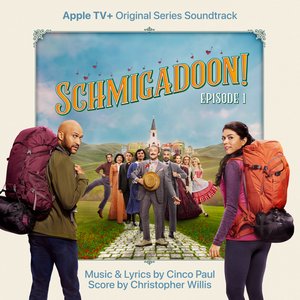 Schmigadoon! Episode 1 (Apple TV+ Original Series Soundtrack)