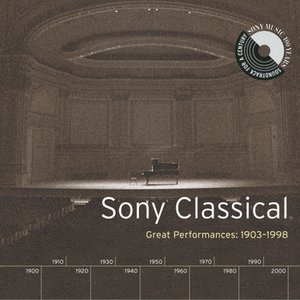 Sony Classical - Great Performances, 1903-1998