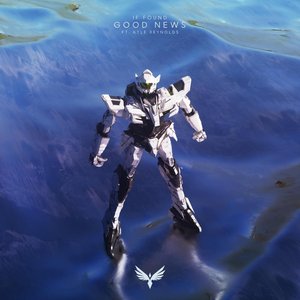 Good News (feat. Kyle Reynolds) - Single