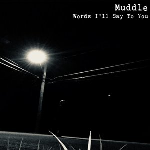 Words I'll Say to You
