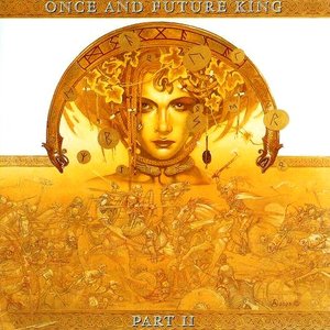 Once And Future King - Part II