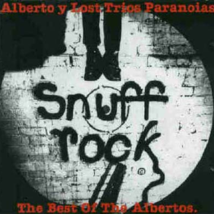 Alberto Y Lost Trios Paranoias - Snuff Rock - Zortam Music