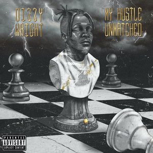 Dizzy Wright - My Hustle Unmatched - Zortam Music