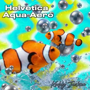 Helvetica Aqua Aero