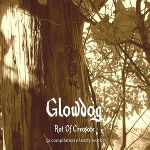 Rot Of Creosote (early works compilation)