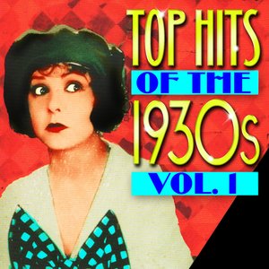 Top Hits Of The 1930s Vol. 1