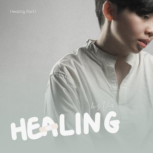 Healing, Pt.1