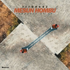 Mesun Hombu - Single