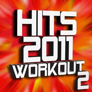 Hits 2011 Workout – Volume 2