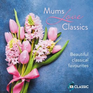 Mums Love Classics