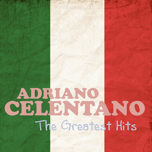 CELENTANO adriano - Greatest Hits - Zortam Music