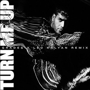 Turn Me Up (Grades & Leo Kalyan Remix)