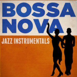Bossa Nova Jazz Instrumentals