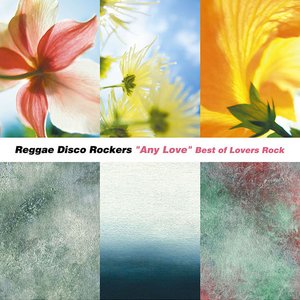 Any Love -Best Of Lovers Rock-