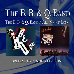 The B.B. & Q. Band / All Night Long