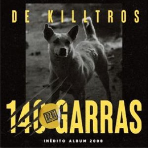 140 Garras (Inédito Album 2008)