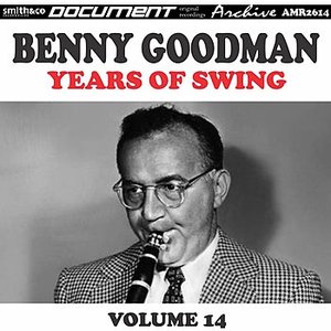 Volume 14: A Rare Batch of Benny Goodman