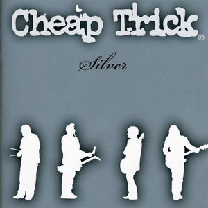 CHEAP TRICK - Silver [live] [disc 1] - Zortam Music