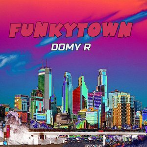 Funkytown (Domy R Informal Remix) - Single