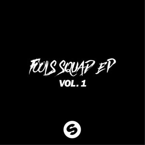 Fools Squad EP Vol. 1