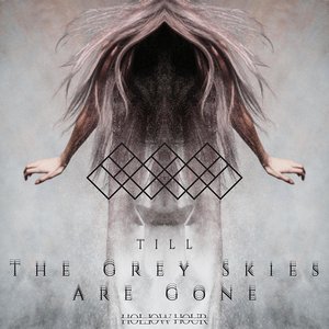 Till The Grey Skies Are Gone