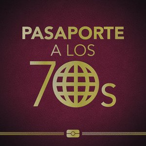 Pasaporte a los 70s